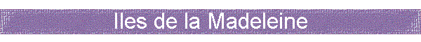 Iles de la Madeleine